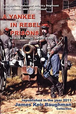Un yanqui en las cárceles rebeldes - A Yankee in Rebel Prisons
