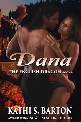 Dana: El Dragón Inglés - Erotic Paranormal Dragon Shifter Romance - Dana: The English Dragon - Erotic Paranormal Dragon Shifter Romance