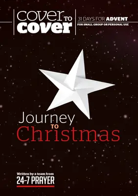 Viaje a la Navidad: Guía de estudio del Adviento de principio a fin - Journey to Christmas: Cover to Cover Advent Study Guide