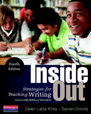 Inside Out, cuarta edición: Estrategias para la enseñanza de la escritura - Inside Out, Fourth Edition: Strategies for Teaching Writing