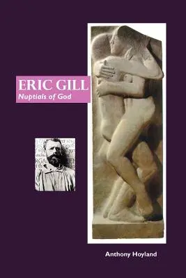 Eric Gill: Nupcial de Dios - Eric Gill: Nuptial of God