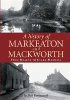 Historia de Markeaton y Mackworth - History of Markeaton and Mackworth