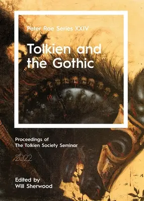 Tolkien y el gótico: Peter Roe Serie XXIV - Tolkien and the Gothic: Peter Roe Series XXIV