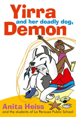 Yirra y su Demonio Perro Mortal - Yirra and Her Deadly Dog Demon