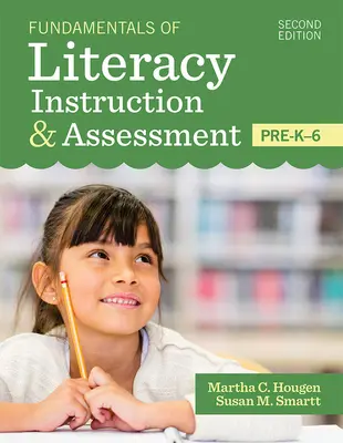 Fundamentos de la enseñanza y evaluación de la lectoescritura, Pre-K-6 - Fundamentals of Literacy Instruction & Assessment, Pre-K-6