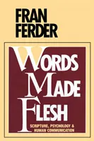 Palabras hechas carne - Words Made Flesh