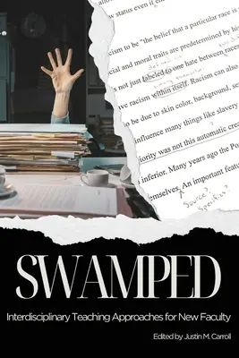 Empantanado: Enfoques didácticos interdisciplinarios para el profesorado novel - Swamped: Interdisciplinary Teaching Approaches for New Faculty