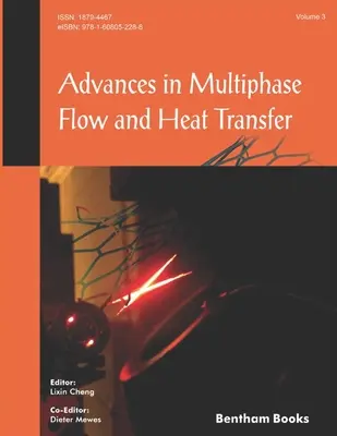 Avances en flujo multifásico y transferencia de calor: Volumen 3 - Advances in Multiphase Flow and Heat Transfer: Volume 3