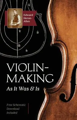 La construcción del violín: Como era y como es: Tratado histórico, teórico y práctico sobre la ciencia y el arte de la construcción de violines para niños. - Violin-Making: As It Was and Is: Being a Historical, Theoretical, and Practical Treatise on the Science and Art of Violin-Making for