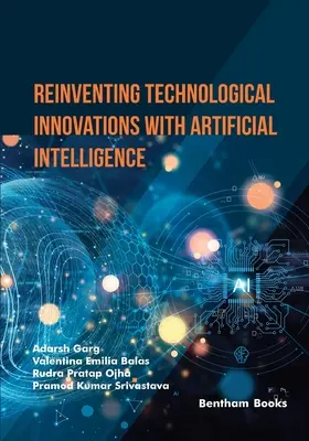 Reinventar las innovaciones tecnológicas con inteligencia artificial - Reinventing Technological Innovations with Artificial Intelligence