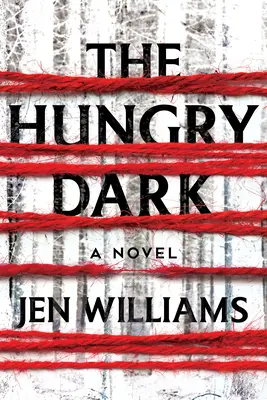 La oscuridad hambrienta: un thriller - The Hungry Dark: A Thriller