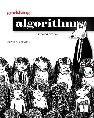 Algoritmos de Grokking, segunda edición - Grokking Algorithms, Second Edition