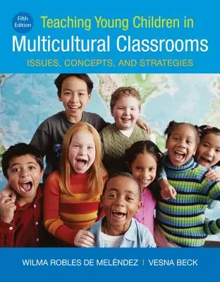 Enseñar a niños pequeños en aulas multiculturales - Teaching Young Children in Multicultural Classrooms