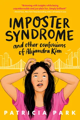 El síndrome del impostor y otras confesiones de Alejandra Kim - Imposter Syndrome and Other Confessions of Alejandra Kim
