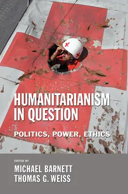 El humanitarismo en tela de juicio - Humanitarianism in Question