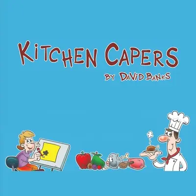 Caprichos de cocina - Kitchen Capers