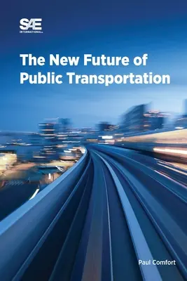 El nuevo futuro del transporte público - The New Future of Public Transportation