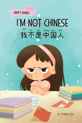 No soy chino (我不是中国人): Una historia sobre la identidad, el aprendizaje de idiomas y la construcción de la confianza a través de pequeñas w - I'm Not Chinese (我不是中国人): A Story About Identity, Language Learning, and Building Confidence Through Small W