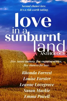 Antología del amor en una tierra quemada por el sol: Cinco autores, cinco historias románticas de una pequeña ciudad - Love in a Sunburnt Land Anthology: Five authors, five small town romance stories