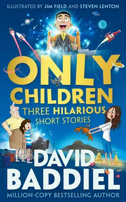 Hijos únicos: Three Hilarious Short Stories - Only Children: Three Hilarious Short Stories