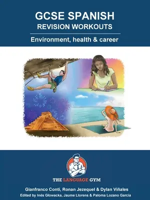 GCSE SPANISH REVISION WORKOUTS Medio ambiente, salud y carrera profesional: Spanish Sentence Builder - Revision Quickies - GCSE SPANISH REVISION WORKOUTS Environment, health & career: Spanish Sentence Builder - Revision Quickies