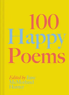 100 poemas felices - 100 Happy Poems