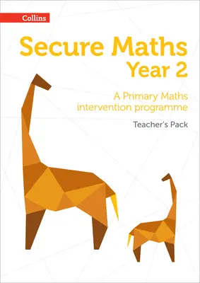 Secure Year 2 Maths Teacher's Pack: Un programa de intervención en Matemáticas para Primaria - Secure Year 2 Maths Teacher's Pack: A Primary Maths intervention programme