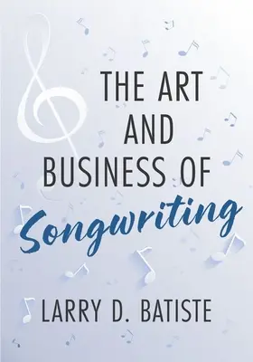 El arte y el negocio de componer canciones - The Art and Business of Songwriting