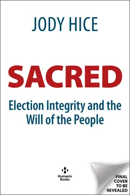 Confianza sagrada: Integridad electoral y voluntad popular - Sacred Trust: Election Integrity and the Will of the People