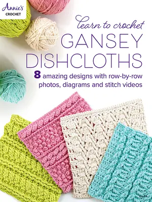 Aprende a tejer paños Gansey a ganchillo - Learn to Crochet Gansey Dishcloths