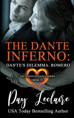 El dilema de Dante: Romero (The Dante Dynasty Series: Book#10): El infierno de Dante - Dante's Dilemma: Romero (The Dante Dynasty Series: Book#10): The Dante Inferno