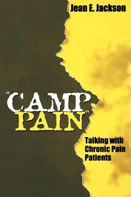 Camp Pain: Cómo hablar con los pacientes de dolor crónico - Camp Pain: Talking with Chronic Pain Patients