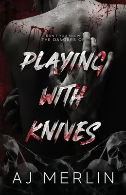 Jugar con cuchillos - Playing With Knives