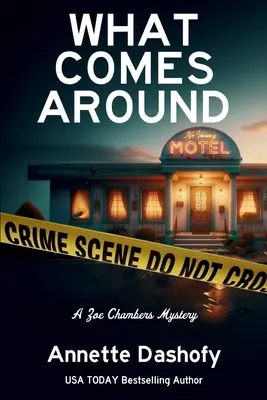 Lo que viene: Un misterio de Zoe Chambers - What Comes Around: A Zoe Chambers Mystery