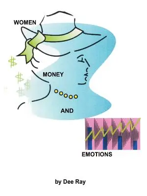 Mujeres, dinero y emociones - Women, Money and Emotions