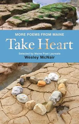 Take Heart Más poemas de Maine - Take Heart: More Poems from Maine