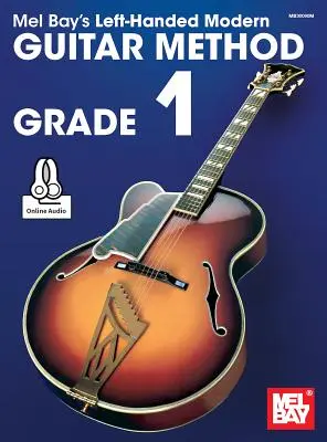 Método de Guitarra Moderna para Zurdos Grado 1 - Left-Handed Modern Guitar Method Grade 1