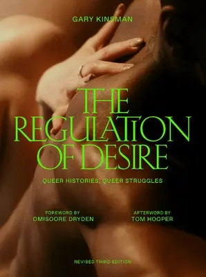 La regulación del deseo, tercera edición: Historias queer, luchas queer - The Regulation of Desire, Third Edition: Queer Histories, Queer Struggles