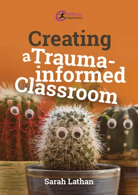 Crear un aula informada sobre el trauma - Creating a Trauma-Informed Classroom