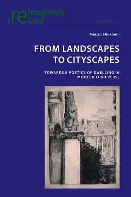 From Landscapes to Cityscapes: Hacia una poética de la vivienda en el verso irlandés moderno - From Landscapes to Cityscapes: Towards a Poetics of Dwelling in Modern Irish Verse