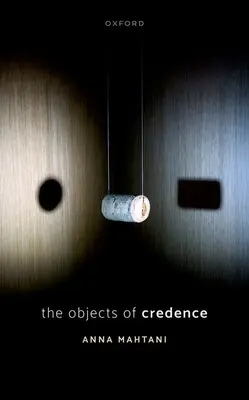 Los objetos de la credencia - The Objects of Credence