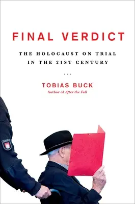 Veredicto final: el Holocausto a juicio en el siglo XXI - Final Verdict: The Holocaust on Trial in the 21st Century