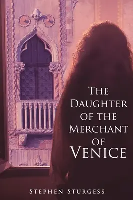 La hija de El mercader de Venecia - The Daughter of The Merchant of Venice