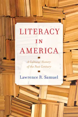 La alfabetización en América: Una historia cultural del siglo pasado - Literacy in America: A Cultural History of the Past Century