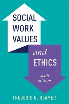 Valores y ética del trabajo social - Social Work Values and Ethics