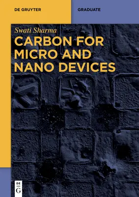 Carbono para micro y nanodispositivos - Carbon for Micro and Nano Devices