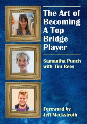 El arte de convertirse en el mejor jugador de bridge - The Art of Becoming a Top Bridge Player