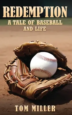 Redención: Un cuento de béisbol y vida - Redemption: A Tale of Baseball and Life