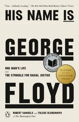 Su nombre es George Floyd (Ganador del Premio Pulitzer): La vida de un hombre y la lucha por la justicia racial - His Name Is George Floyd (Pulitzer Prize Winner): One Man's Life and the Struggle for Racial Justice