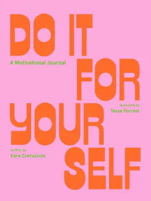 Hazlo por ti (Diario guiado): Un diario motivacional - Do It for Yourself (Guided Journal): A Motivational Journal